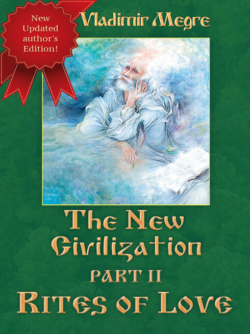 Title details for The New Civilization, Part 2 - Rites of Love by Vladimir Megre - Available